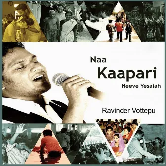 Naa Kapari Neve Yesaiah by Ravinder Vottepu