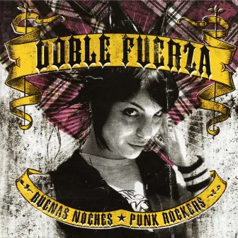 Buenas Noches Punk Rockers by Doble Fuerza