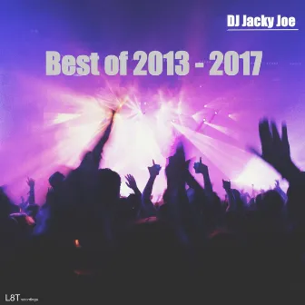 Best of DJ Jacky Joe 2013 - 2017 by DJ Jacky Joe