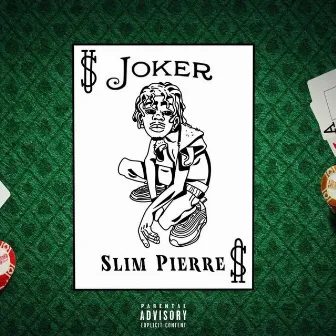 Joker by Slim Pierre