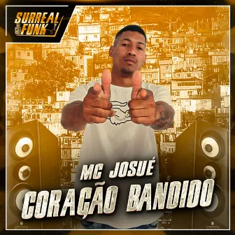 Coração Bandido by MC Josue