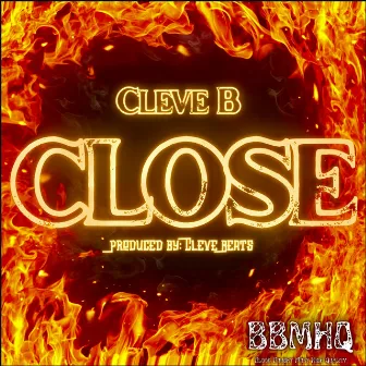 Close by Cleve B