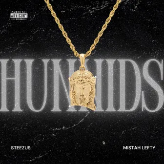 HUNNIDS by Steezus of ₱₱₱