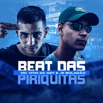 Beat das Piriquitas by JR Boladao