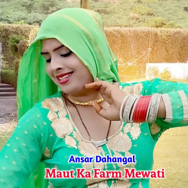 Maut Ka Farm Mewati