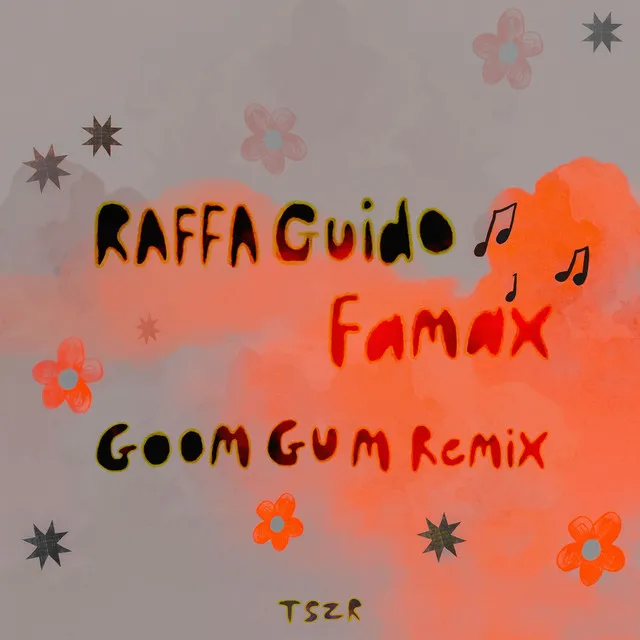 Famax (Goom Gum Remix)