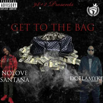 Get to the Bag by NoLove Santana