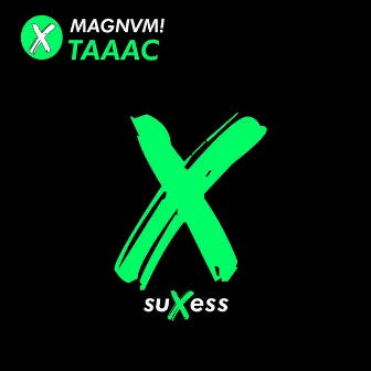 Taaac by MAGNVM!