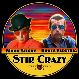 Stir Crazy by Boots Electric