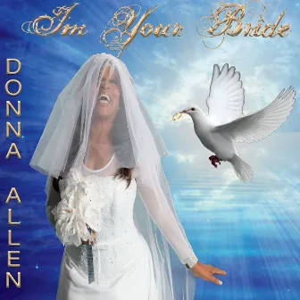 I'm Your Bride by Donna Allen