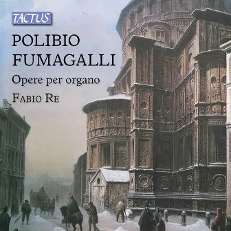 Fumagalli: Organ Works by Polibio Fumagalli