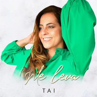 Me leva by Tai