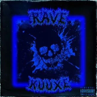 RAVE - Slowed by KUUXE