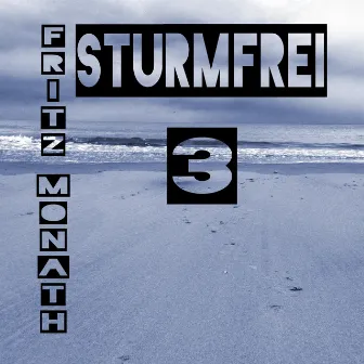 Sturmfrei (EP 3) by Fritz Monath