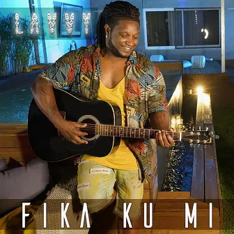 Fica Ku Mi by Lavvy