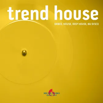 Trend House (Dance, House, Tecno, Nu Disco) by The One