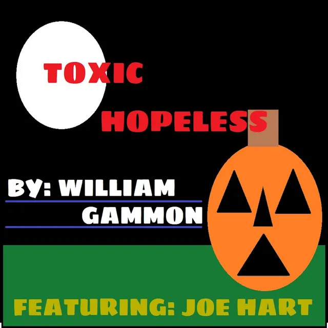 Toxic Hopeless