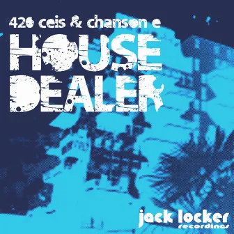 House Dealer by 420 Ceis