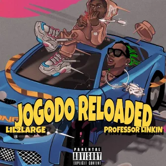 Jogodo Reloaded by Lil2large