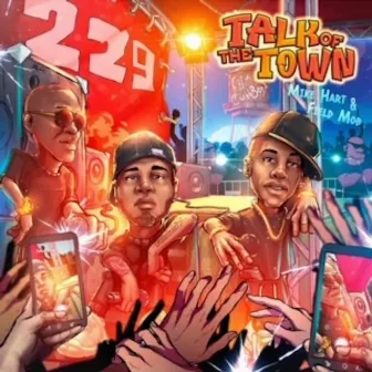 Talk Of The Town by Field Mob