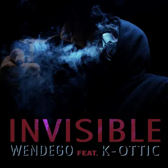 Invisible by Wendego