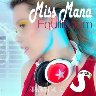 Equilibrium by Miss Mana