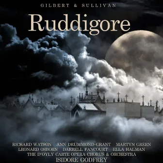 Gilbert & Sullivan: Ruddigore by Martyn Green