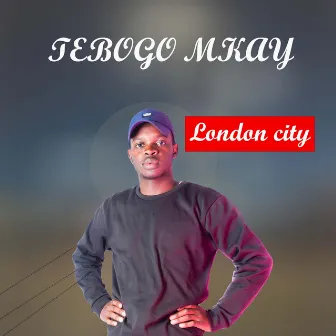 London City by Tebogo Mkay