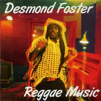 Reggae Music by Desmond Foster