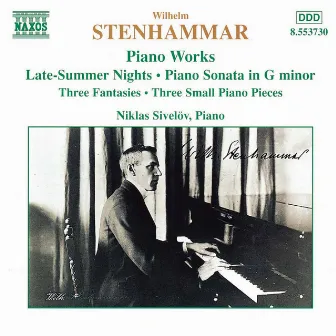 Stenhammar: Piano Works by Wilhelm Stenhammar