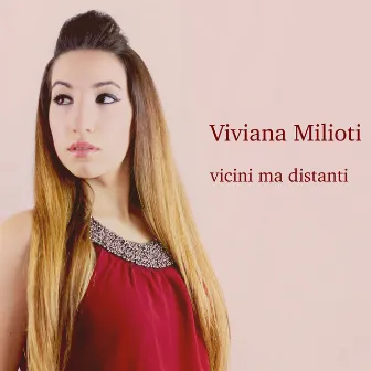 Vicini ma distanti by Viviana Milioti