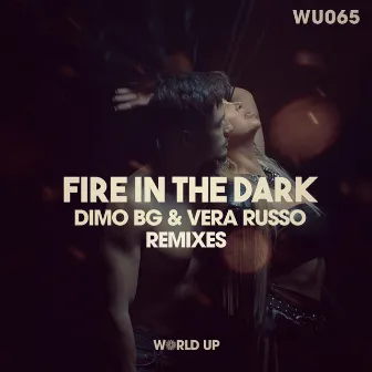 Fire In The Dark Remixes by Vera Russo