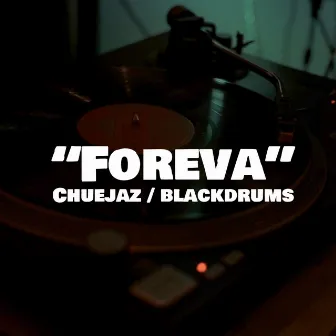 Foreva by Chuejaz