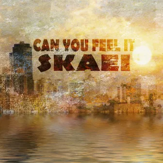 Can You Feel It by Skaei