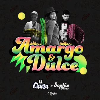 Amargo y Dulce by Sophie Oliver