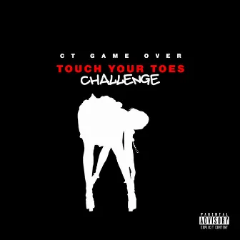 Touch Your Toes by CT Game Over