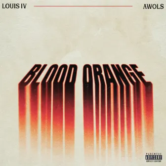 Blood Orange by Louis IV