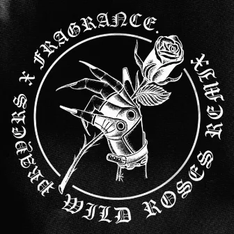 Wild Roses (Fragrance Remix) by Prayers