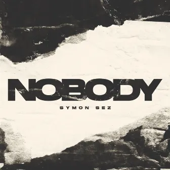 Nobody by Symon Sez