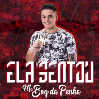 Ela Sentou by MC Boy da Penha