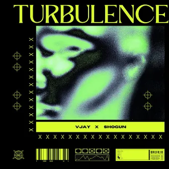 TURBULENCE by VJAY