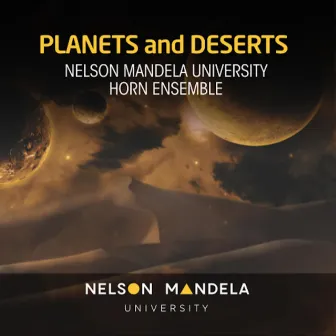 Planets and Deserts by Nelson Mandela University Horn Ensemble