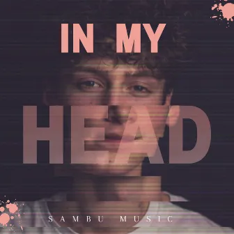 In My Head by Sambu Music