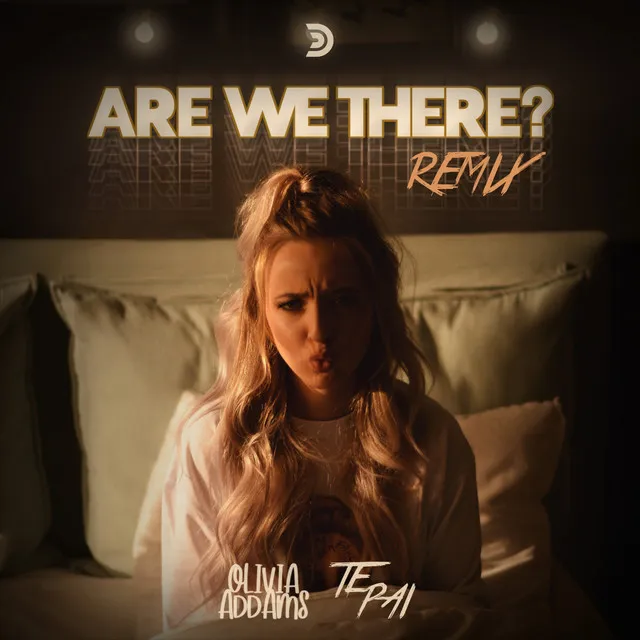 Are We There? - Te Pai Remix