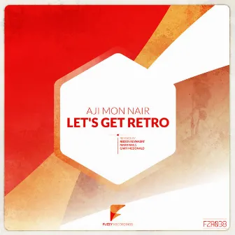 Lets Get Retro by Aji Mon Nair