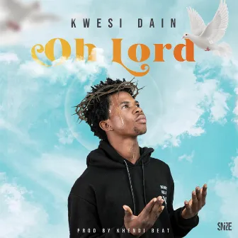 Oh Lord by Kwesi Dain