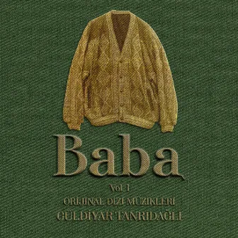 Baba Vol. 1 (Orijinal Dizi Müzikleri) by Güldiyar Tanrıdağlı