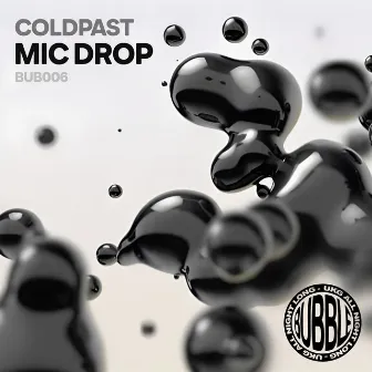 MIC Drop by Coldpast