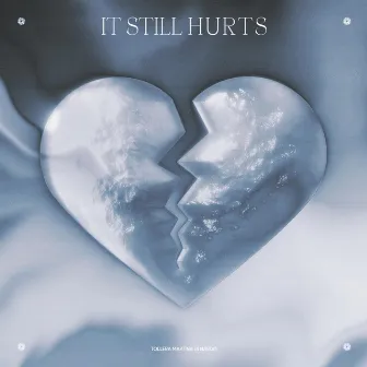 it still hurts by TOLLERA