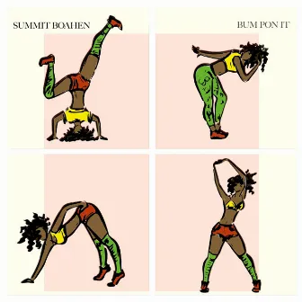 Bum Pon It by Summit Boahen